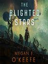 Cover image for The Blighted Stars